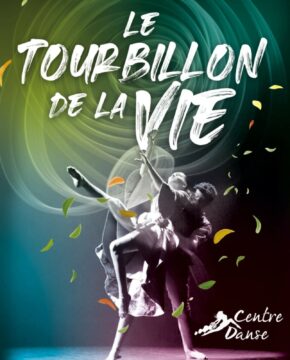 Le tourbillon de la vie